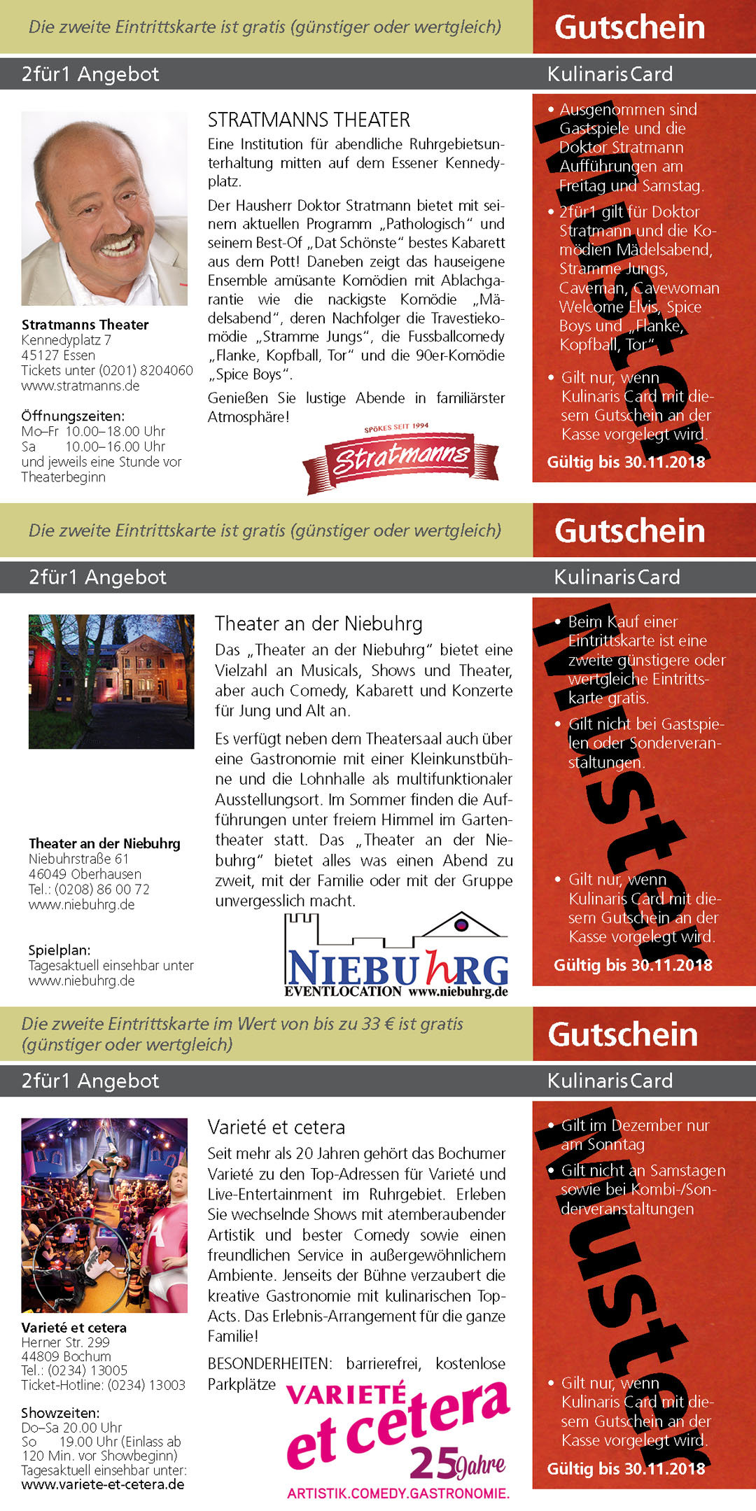 Stratmanns Theater ww.stratmanns.de Theater an der Niebuhrg www.niebuhrg.de Varieté et cetera www.variete-et-cetera.de