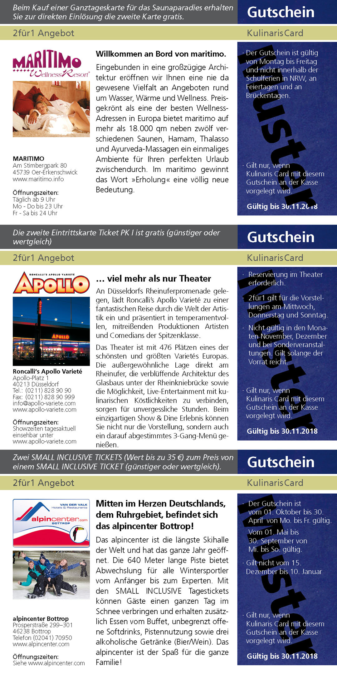 MARITIMO www.maritimo.info Roncalli‘s Apollo Varieté www.apollo-variete.com alpincenter Bottrop www.alpincenter.com