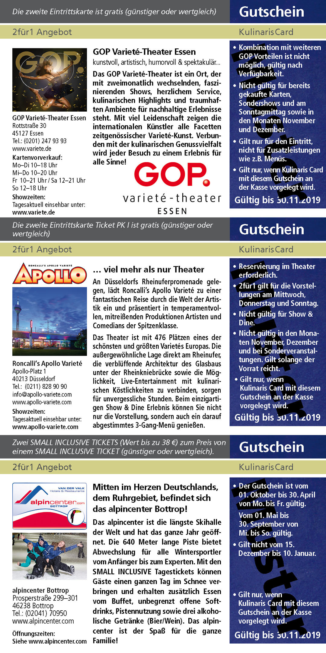 GOP Varieté-Theater Essen Roncalli‘s Apollo Varieté www.apollo-variete.com alpincenter Bottrop www.alpincenter.com