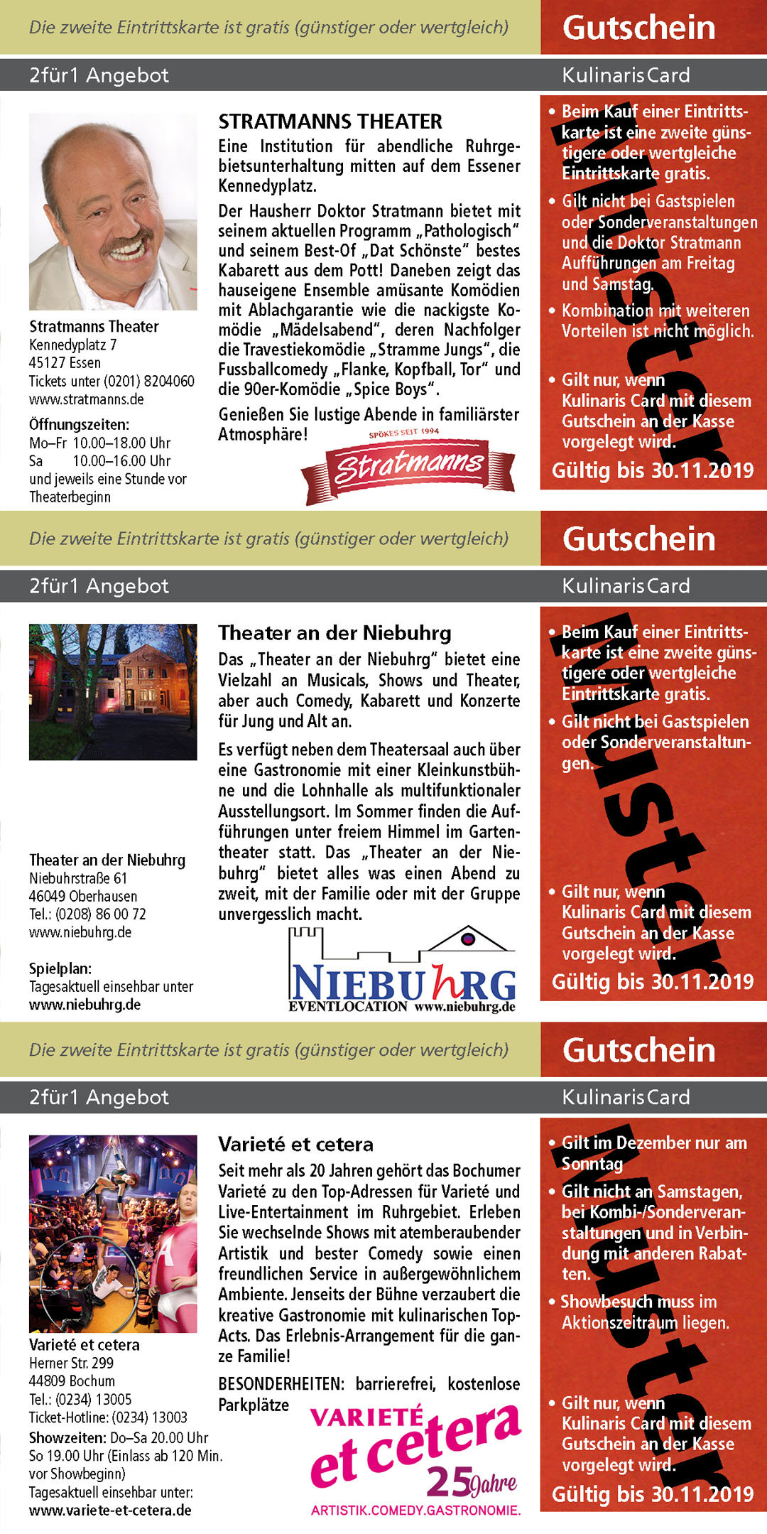 Stratmanns Theater ww.stratmanns.de Theater an der Niebuhrg www.niebuhrg.de Varieté et cetera www.variete-et-cetera.de