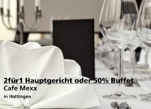 2für1 Gutschein Hauptgericht oder Frühstücksbuffet/Brunch mit 50% - Cafe Mexx in Hattingen
