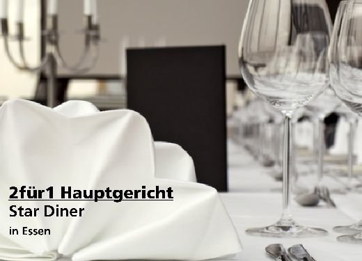 2für1 Gutschein Hauptgericht - STAR DINER in Essen