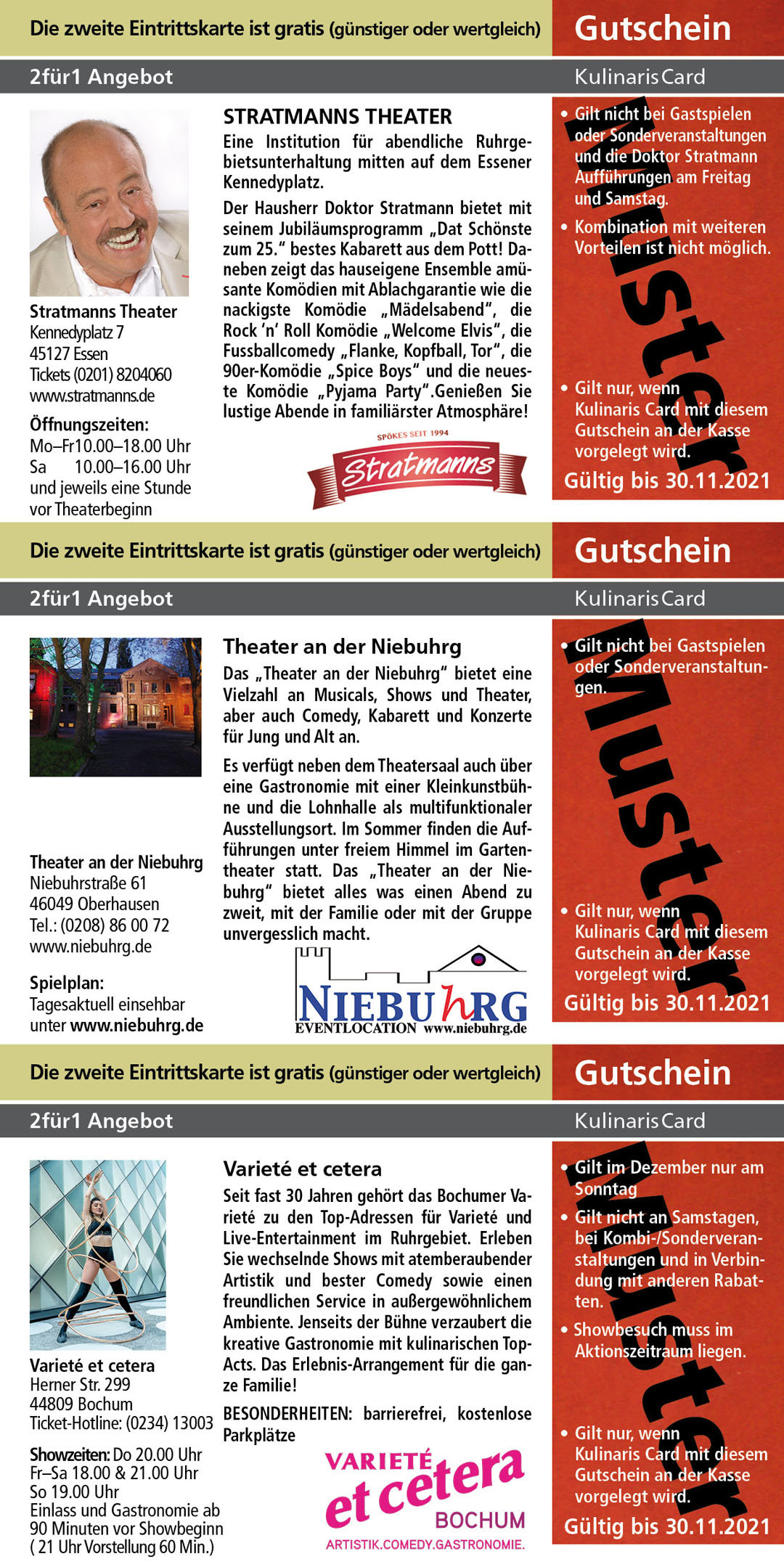 Stratmanns Theater www.stratmanns.de Theater an der Niebuhrg www.niebuhrg.de Varieté et cetera www.variete-et-cetera.de