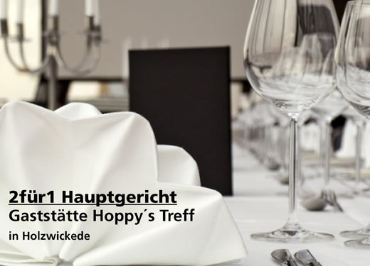 2für1 Hauptgericht - Gaststätte Hoppy´s Treff in Holzwickede