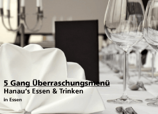 5 Gang Überraschungsmenü -  Hanau‘s Essen & Trinken - Nach Ausdruck maximal 30 Tage gültig!!!