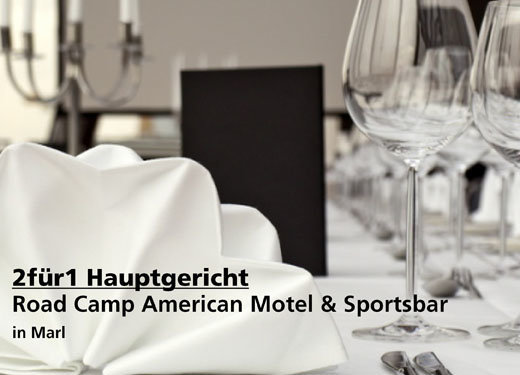 2für1 Hauptgericht - Road Camp American Motel & Sportsbar in Marl