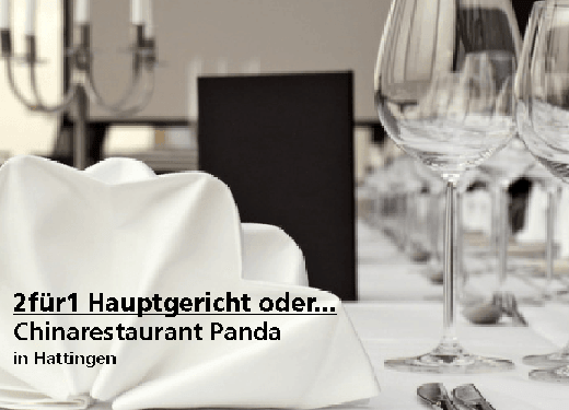 2für1 Hauptgericht - Chinarestaurant Panda - Nach Ausdruck maximal 30 Tage gültig!!!