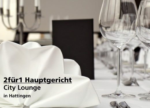 2für1 Gutschein Hauptgericht - City Lounge in Hattingen